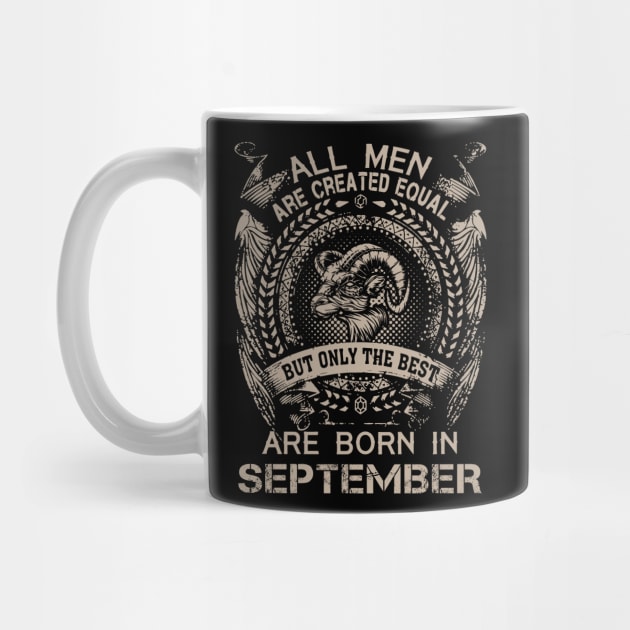 All Men Are Created Equal But Only The Best Are Born In September by Foshaylavona.Artwork